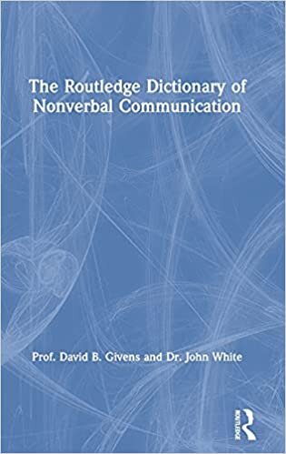 The Routledge Dictionary of Non-verbal Communication
