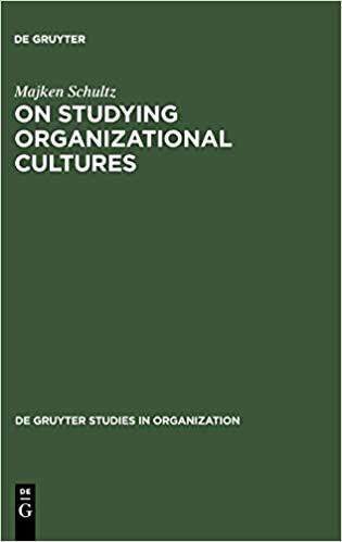 On Studying Organizational Cultures: Diagnosis and Understanding (de Gruyter Studies in Organization, Band 58) indir