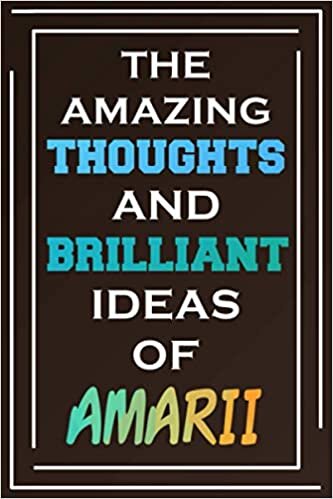 The Amazing Thoughts And Brilliant Ideas Of Amarii: Blank Lined Notebook | Personalized Name Gifts