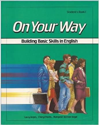 On Your Way: Building Basic Skills in English/Student's Book 1: Bk. 1