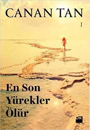 En Son Yürekler Ölür (Cep Boy)