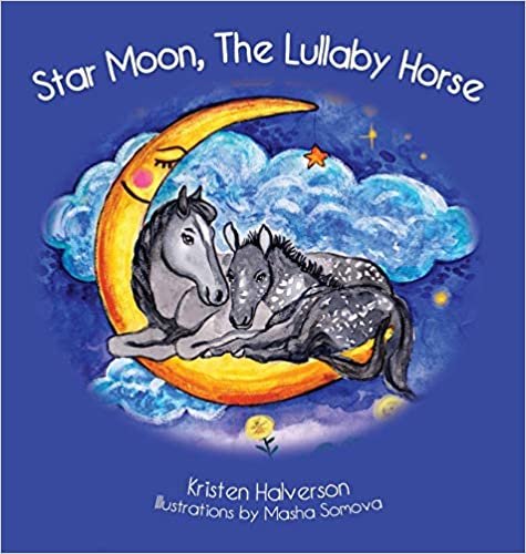 Star Moon: The Lullaby Horse