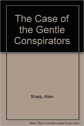 The Case of the Gentle Conspirators (In the Footsteps of Sherlock Holmes)