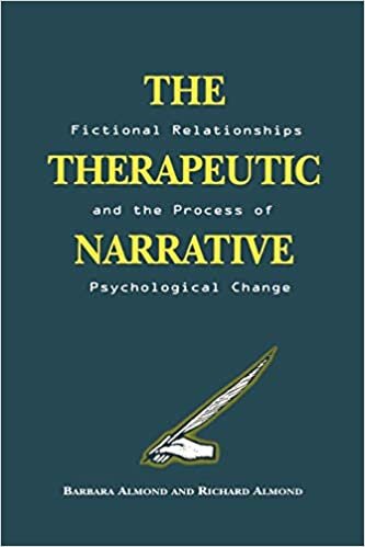 The Therapeutic Narrative: Fictional Relationships and the Process of Psychological Change indir