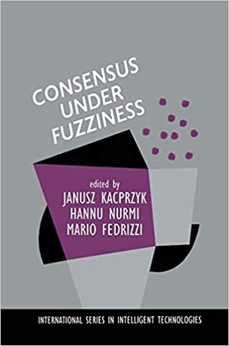 Consensus Under Fuzziness (International Series in Intelligent Technologies)