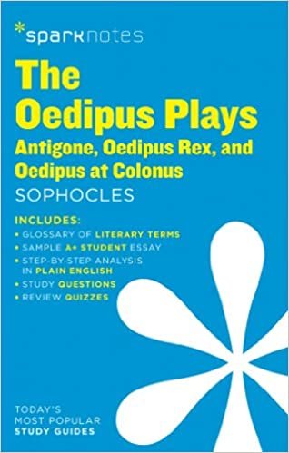 Oedipus Plays by Sophocles, The: Antigone, Oedipus Rex, Oedipus at Colonus (Sparknotes Literature Guide) indir