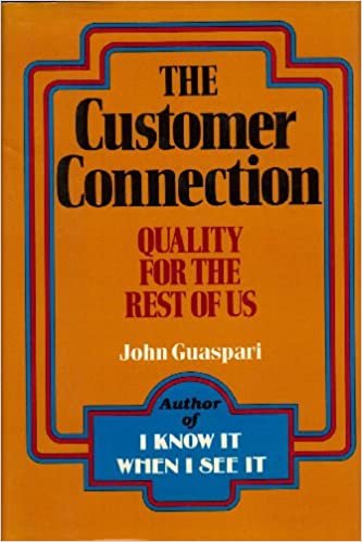 Customer Connection: Quality for the Rest of Us