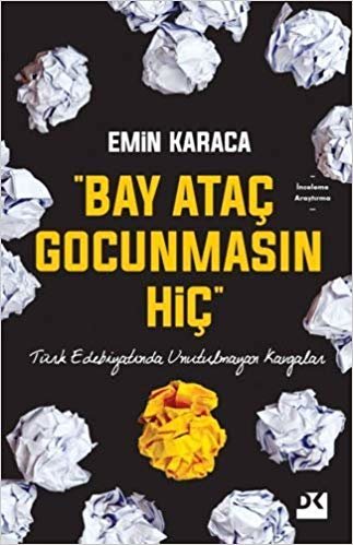 "Bay Ataç Gocunmasın Hiç": Türk Edebiyatında Unutulmayan Kavgalar