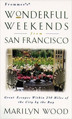 Wonderful Weekends From San Francisco (FROMMER'S WONDERFUL WEEKENDS FROM SAN FRANCISCO) indir