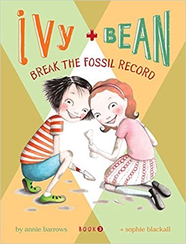 Ivy + Bean - Book 3: Break the Fossil Record