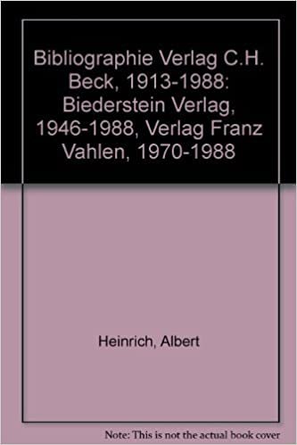 Bibliographie Verlag C.H. Beck 1913-1988: Biederstein 1946-1988, Vahlen 1970-1988