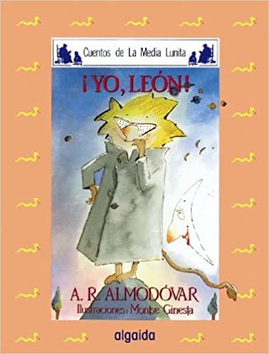 Media lunita / Crescent Little Moon: ¡yo, Leon!: 6 (Infantil - Juvenil)