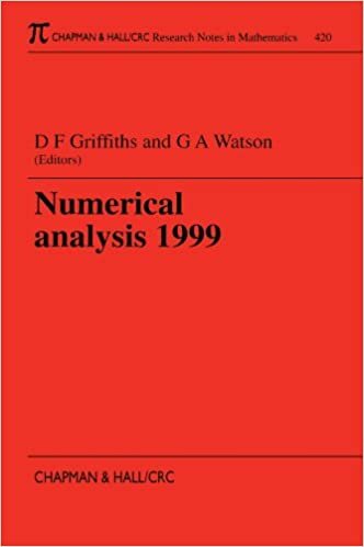 Numerical Analysis 1999 (Research Notes in Mathematics Series)