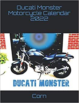 Ducati Monster Motorcycle Calendar 2022