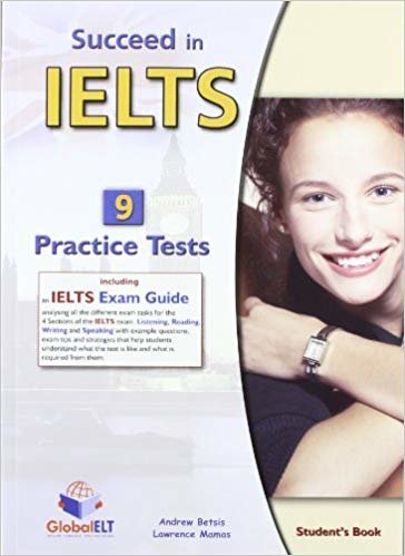 Succeed in IELTS Academic 9 Practice Tests