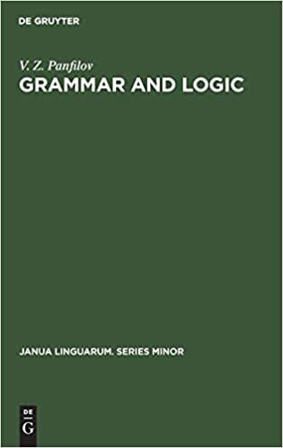 Grammar and logic (Janua Linguarum. Series Minor)