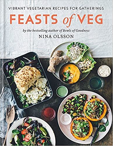 Feasts of Veg: Vibrant vegetarian recipes for gatherings indir