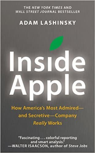 Inside Apple: How America's Most Admired--and Secretive--Company Really Works indir