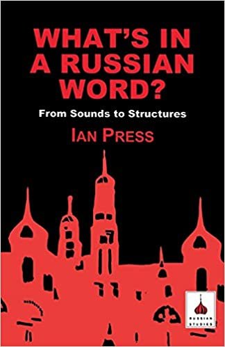 What's in a Russian Word?: From Sounds to Structures (Russian Studies) indir