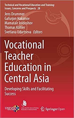 Vocational Teacher Education in Central Asia: Developing Skills and Facilitating Success (Technical and Vocational Education and Training: Issues, Concerns and Prospects)