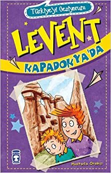 Levent Türkiyeyi Geziyorum 1 - Levent Kapadokya’da