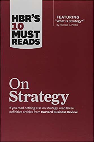 HBR's 10 Must Reads on Strategy (including featured article "What Is Strategy?" by Michael E. Porter) indir