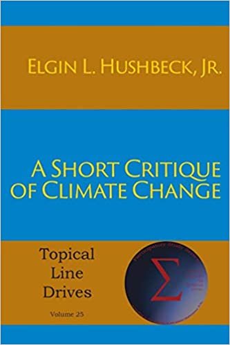 A Short Critique of Climate Change (Topical Line Drives)