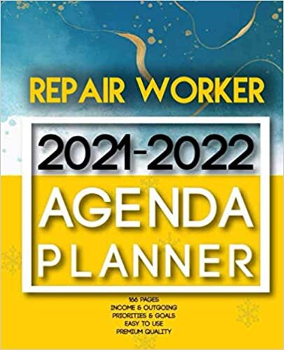 Repair worker 2021-2022 Agenda Planner: 2 Year Planner Organizer Book |Calendar Ruled, Dated, 2 Page! Per Month|Yearly Goal Planner |Income & Outgoings, Movies, Websites… | Ideal Gift