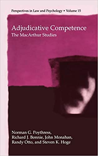 Adjudicative Competence: The MacArthur Studies: 15 (Perspectives in Law and Psychology) (Perspectives in Law & Psychology)