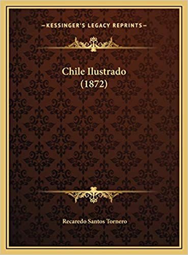 Chile Ilustrado (1872) indir