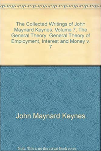 The Collected Writings of John Maynard Keynes: Volume 7, The General Theory: 007