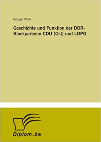 Geschichte und Funktion der DDR-Blockparteien CDU (Ost) und LDPD