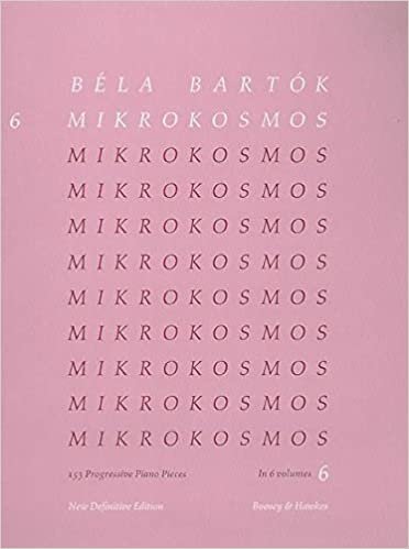 Mikrokosmos: 153 Klavierstücke, vom allerersten Anfang an. Vol. 6. Klavier.