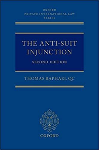 The Anti-Suit Injunction (Oxford Private International Law Series)