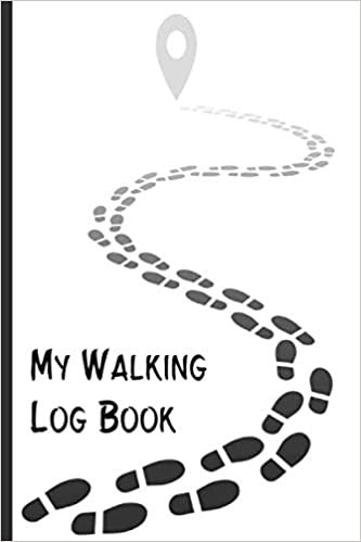 My Walking Log Book: A New design walkers log book, Record your Walking distance,time, steps of your walks, Perfect gifts for women men teens, for a Healthy lifestyle and fitness journa.
