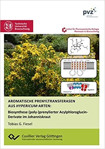 Aromatische Prenyltransferasen aus Hypericum-Arten: Biosynthese (poly-)prenylierter Acylphloroglucin-Derivate im Johanniskraut indir