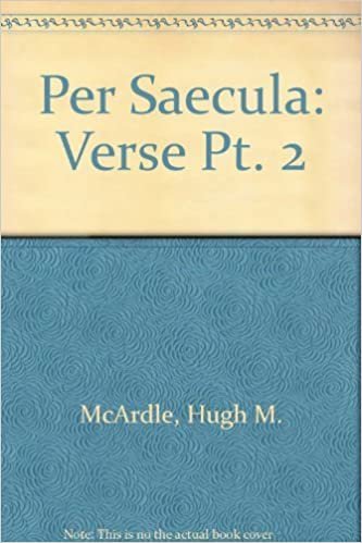 Per Saecula: Prose Pt. 1: Verse Pt. 2
