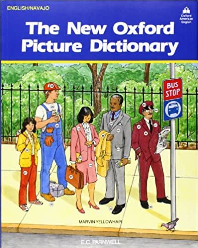 The New Oxford Picture Dictionary: English-Navajo Editon (The New Oxford Picture Dictionary (1988 Ed.))