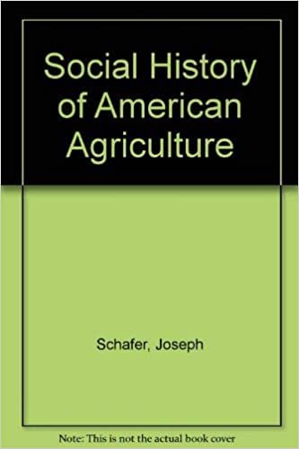 The Social History Of American Agriculture