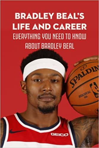 Bradley Beal’s Life and Career: Everything You Need To Know About Bradley Beal: Bradley Beal