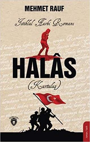 Halas (Kurtuluş): İstiklal Harbi Romanı