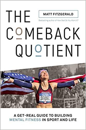 The Comeback Quotient: A Get-real Guide to Building Mental Fitness in Sport and Life indir
