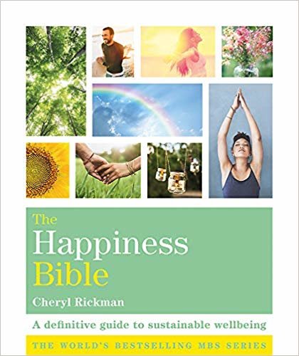 The Happiness Bible: The definitive guide to sustainable wellbeing