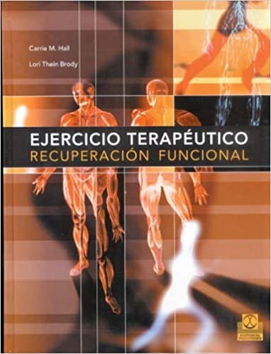 Ejercicio Terapeutico/ Therapeutic Exercises Functional Recovering: Recuperacion Funcional