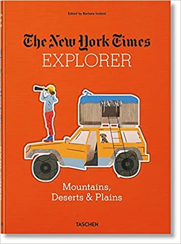 The New York Times Explorer. Mountains, Deserts & Plains indir