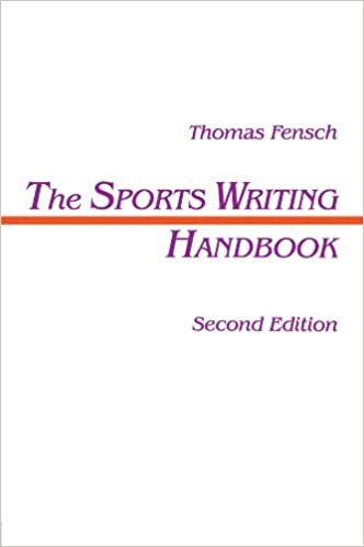 The Sports Writing Handbook: Second Edition (Lea's Communication Series) indir