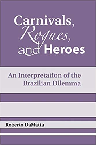 Carnivals, Rogues, and Heroes: An Interpretation of the Brazilian Dilemma (Kellogg Institute Democracy and Development) indir
