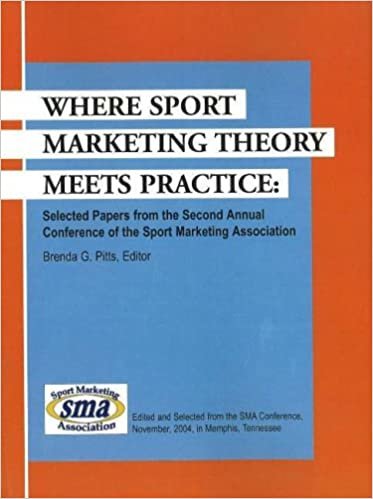 Where Sport Marketing Theory Meets Practice: Selected Papers from the Second Annual Conference of the Sport Marketing Association