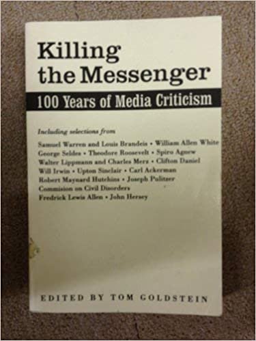 Killing the Messenger: 100 Years of Media Criticism