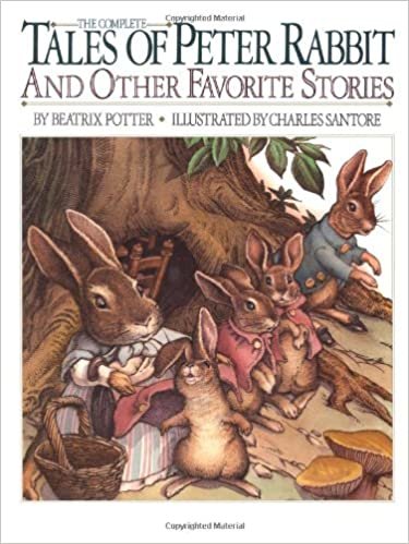 The Complete Tales of Peter Rabbit and Other Favorite Stories (Children's classics)